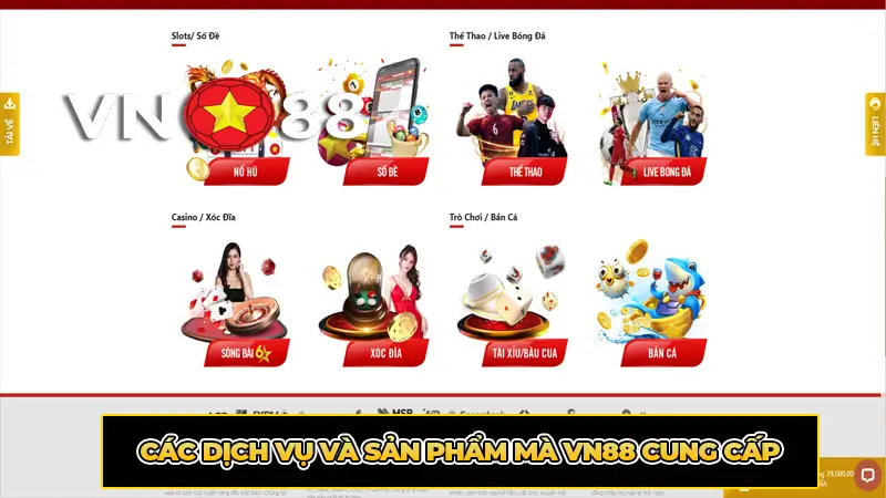 Các dịch vụ và sản phẩm mà VN88 cung cấp