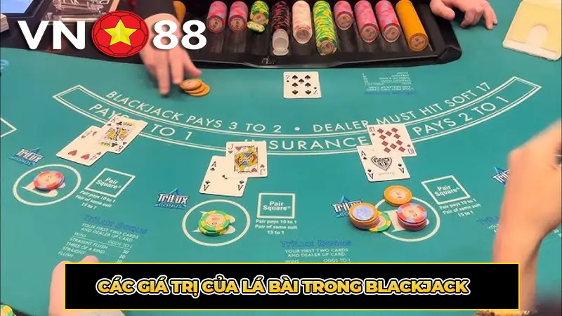 Các giá trị của lá bài trong Blackjack
