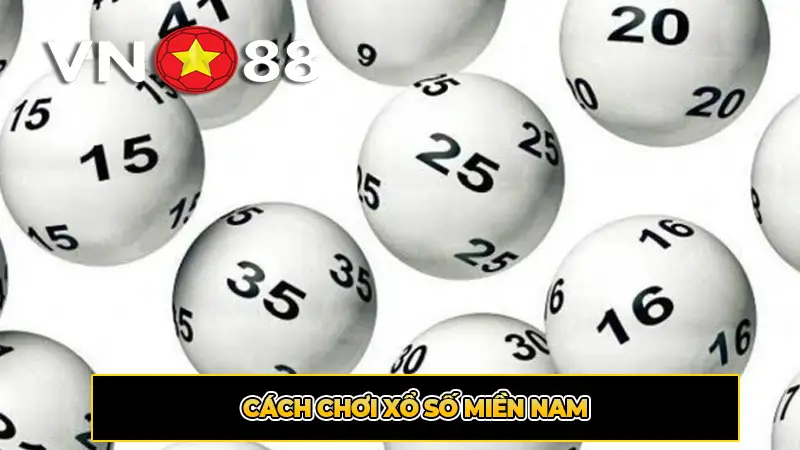 Cách chơi xổ số Miền Nam