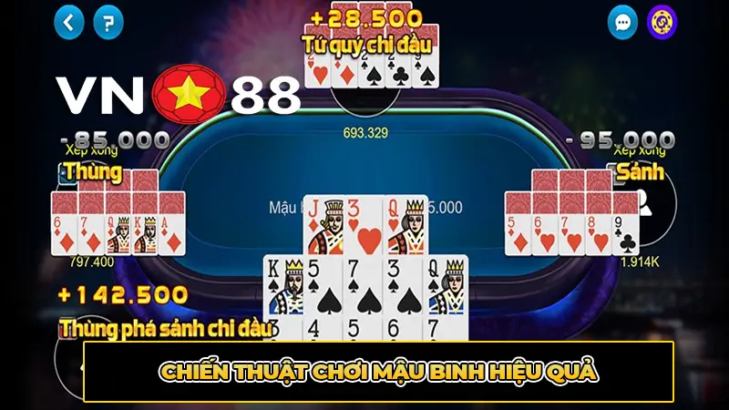 Chiến thuật chơi Mậu Binh hiệu quả