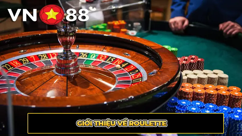 Giới Thiệu Về Roulette